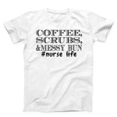 Coffee Scrubs & Messy Bun Unisex T-Shirt